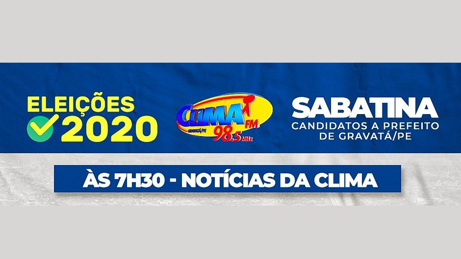 Clima FM inicia nesta segunda, sabatina com Candidatos à Prefeito de Gravatá